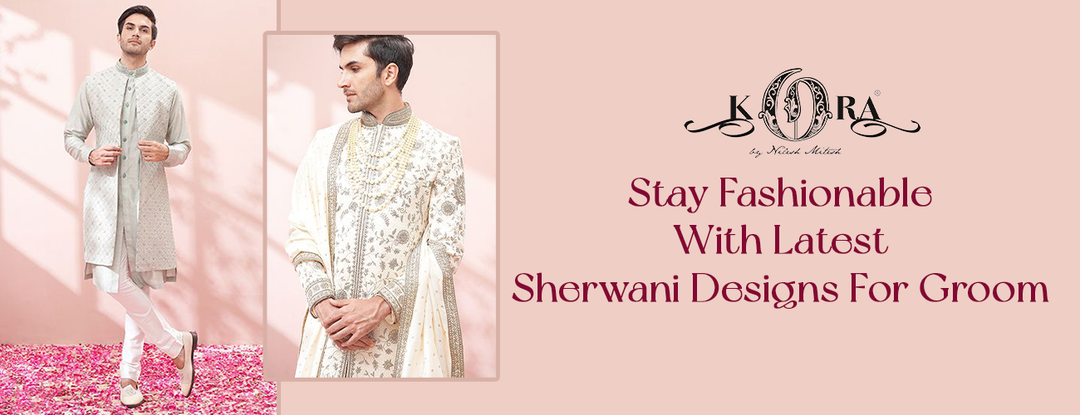 Stay Fashionable With Latest Sherwani Designs For Groom