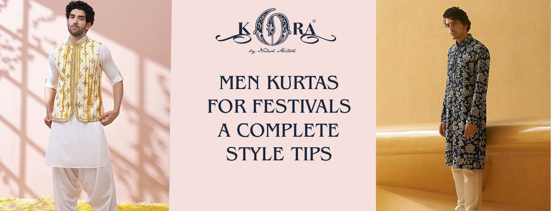 Men Kurtas For Festivals: A Complete Style Tips