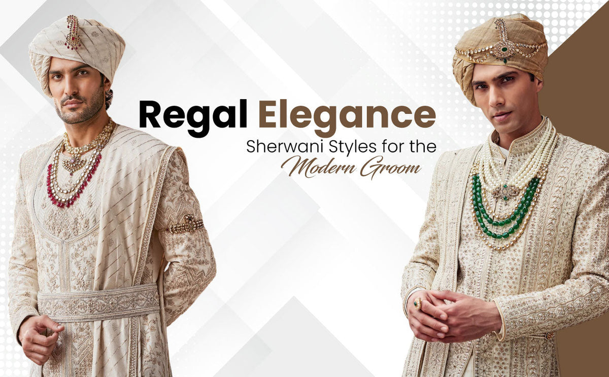 Groom’s Guide: Best Sherwani Styles for a Royal Wedding Look
