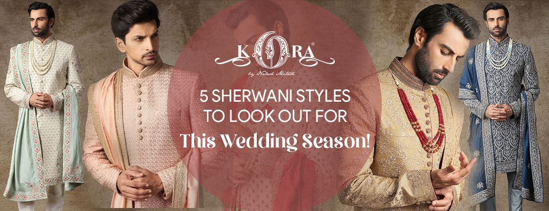 5 Sherwani Styles To Look Out For This Wedding Season!