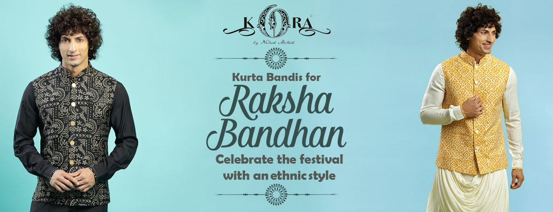 Kurta Bandis for Raksha Bandhan - Celebrate the Festival with an Ethnic Style